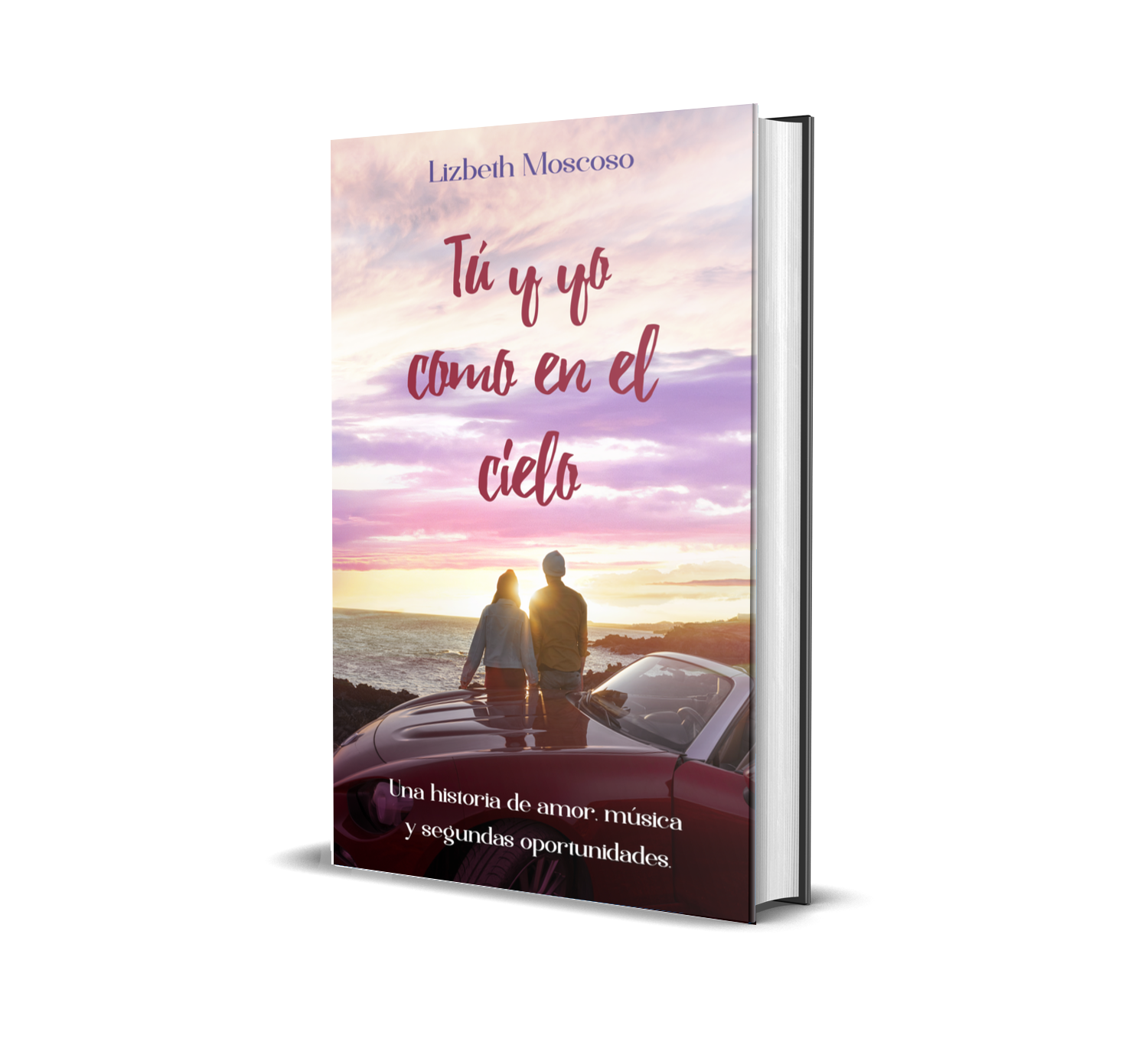 Tú y yo como en el cielo, de Lizbeth Moscoso
