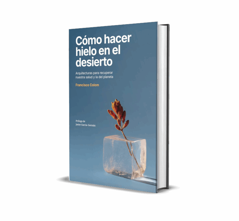 Cómo hacer hielo en el desierto, de Francisco Colom