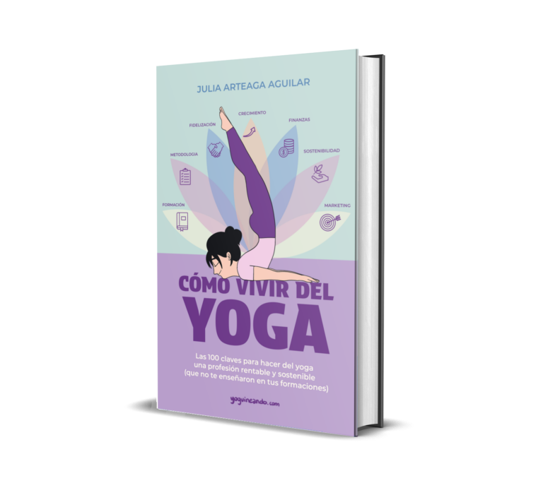 Cómo vivir del yoga, de Julia Arteaga
