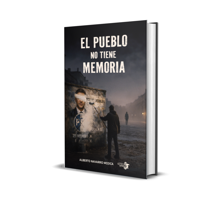 El pueblo no tiene memoria, de Alberto Navarro Mojica